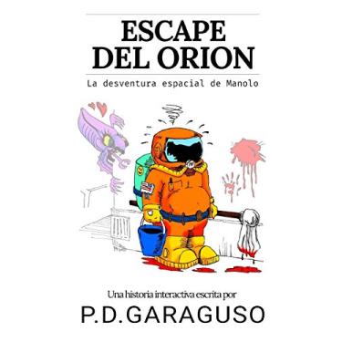 Imagem de Escape del Orión: La desventura espacial de Manolo