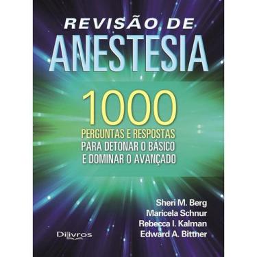 Imagem de Livro - Revisão De Anestesiologia 1000 Perguntas E Respostas - Berg -
