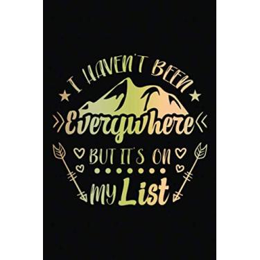 Imagem de Our Travel Memories Journal: I Haven't Been Everywhwere | Blank Lined Adventure Diary | Valentine's Day Gift Card Alternative For Couple And Family (Love Keepsake Notebook)
