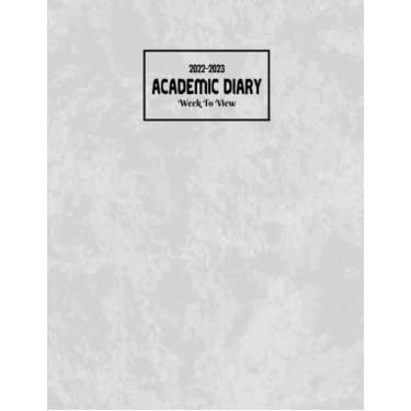 Imagem de A4 Academic Diary 2022-2023 Week to View: Mid Year Dated Planner Agenda Organiser Calendar With Notes and To Do List for Students and Teachers - One ... August 2022 to July 2023 - Simple Grey Cover