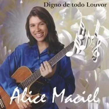 Imagem de Cd alice maciel  digno de todo louvor - WBS PROD