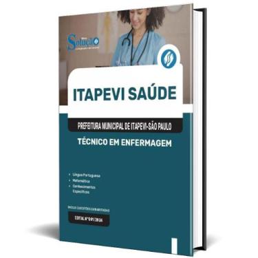 Imagem de Apostila Itapevi Saúde 2025 - Técnico Em Enfermagem - Editora Solucao