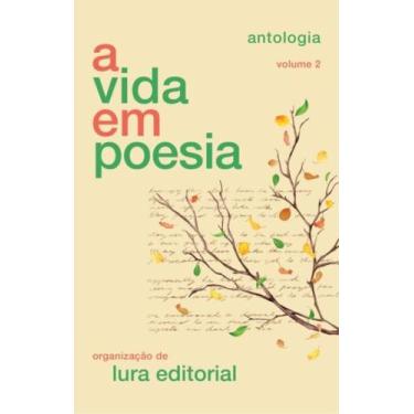 Imagem de A Vida Em Poesia - Volume 2 - LURA EDITORACAO, 3