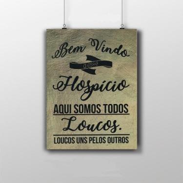 Imagem de Placa Decorativa Frase Somos Todos Loucos 20X30Cm - Artesanal
