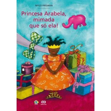 Imagem de Livro - Princesa Arabela, mimada que só ela!