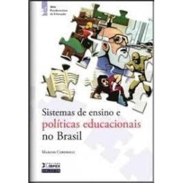 Imagem de Sistemas de Ensino e Políticas Educacionais no Brasil - IBPEX EDITORA 