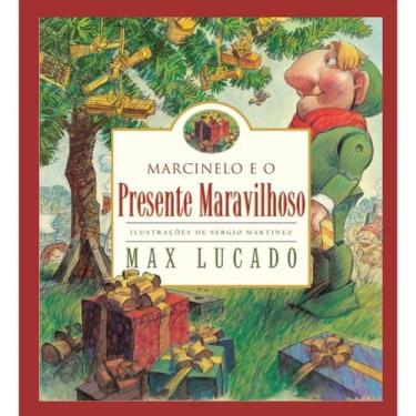Imagem de Marcinelo e o Presente Maravilhoso, Max Lucado - Thomas Nelson - Exclu