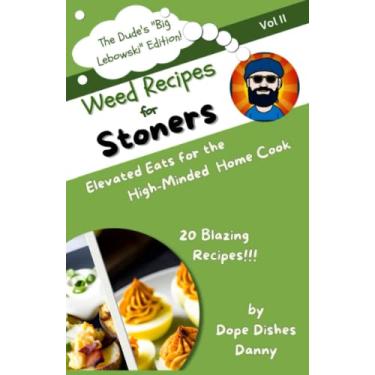 Imagem de Weed Recipes for Stoners Vol II: "The Dudes" Big Lebowski Edition