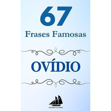 Imagem de 67 Frases Famosas OVÍDIO