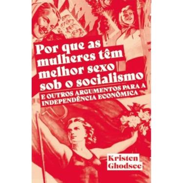 Imagem de Por Que As Mulheres Tem Melhor Sexo Sob O Socialismo