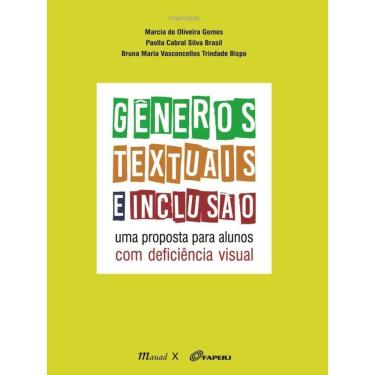 Imagem de Gêneros Textuais E Inclusão: Uma Proposta Para Alunos Com Deficiência Visual