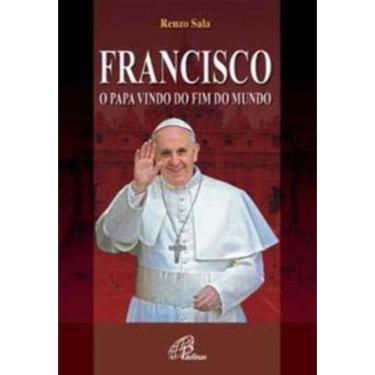 Imagem de Francisco - o Papa Vindo Do Fim Do Mundo