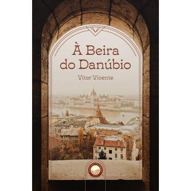 Imagem de Livro - À Beira do Danúbio