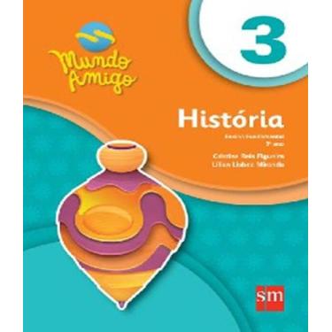 Imagem de Mundo amigo historia 3 ano ef i 03 ed - Edicoes sm   didatico, 3