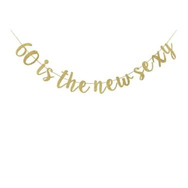 Imagem de 60 is The New Sexy Banner, placa engraçada para festa de aniversário de 60 anos, decoração de guirlandas de festa de aniversário de 60 anos/casamento