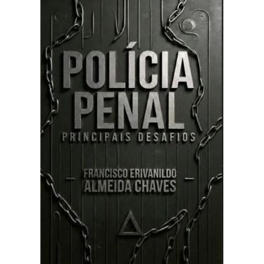 Imagem de Polícia penal: Principais desafios