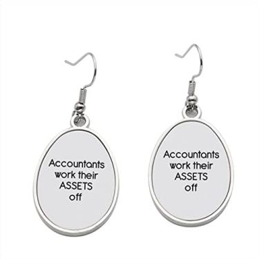 Imagem de Brinco Accountants Work their Assets Off – Brincos pendentes para meninas – Presente de festa de aniversário dos namorados