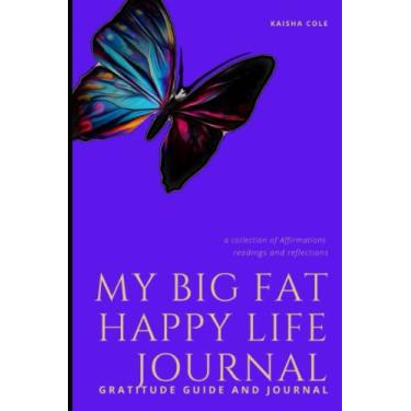 Imagem de My Big Fat Happy Life Journal