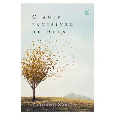 Imagem de Livro: O Agir Invisível De Deu  Luciano Subirá - Vida