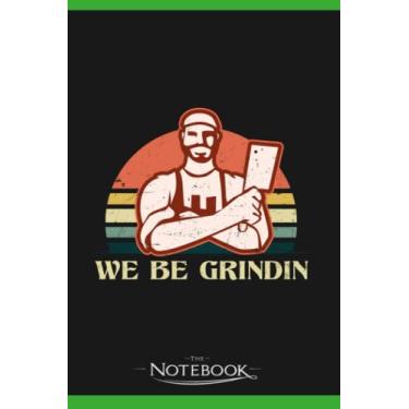 Imagem de Butcher Vintage We Be Grinding Notebook: Wide Ruled Lined Journal Planner, Diary, Notebook| 120 pages 6x9 inches
