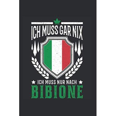 Imagem de Bibione Reise Notizbuch: Ich muss gar nix Ich muss nur nach Bibione Reise / 6x9 Zoll / 120 ausfüllbare Seiten Seiten