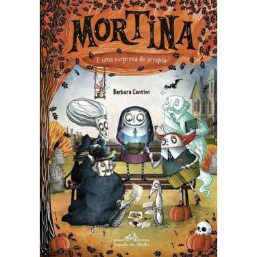 Imagem de Livro - Mortina e uma surpresa de arrepiar - Editora Schwarcz SA