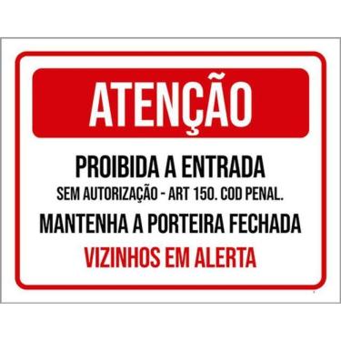 Imagem de Kit 5 Placas Atenção Proibida Entrada Vizinhos Em Alerta