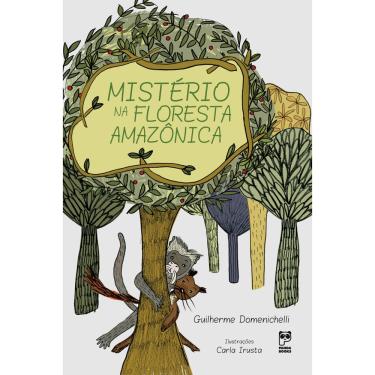 Imagem de Livro - Mistério na Floresta Amazônica - Guilherme Domenichelli