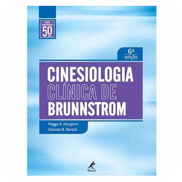 Imagem de Livro - Cinesiologia Clínica de Brunnstrom - 6ª Edição - 2014 - Peggy A. Houglum