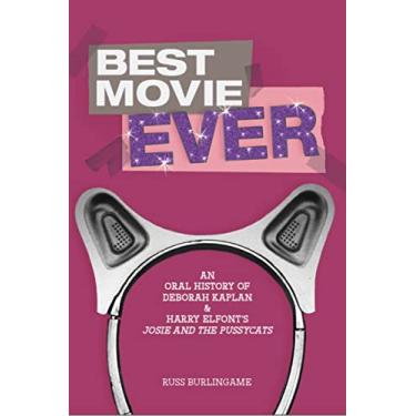 Imagem de Best Movie Ever: An Oral History of Deborah Kaplan & Harry Elfont's Josie and the Pussycats
