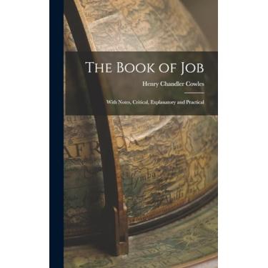 Imagem de The Book of Job: With Notes, Critical, Explanatory and Practical