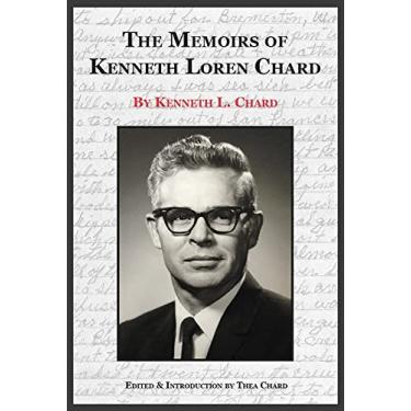 Imagem de The Memoirs of Kenneth Loren Chard (English Edition)