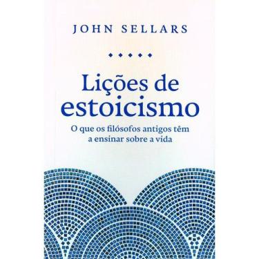Imagem de Livro Lições de Estoicismo John Sellars
