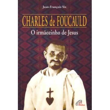 Imagem de Livro - Charles de Foucauld: o irmãozinho de Jesus