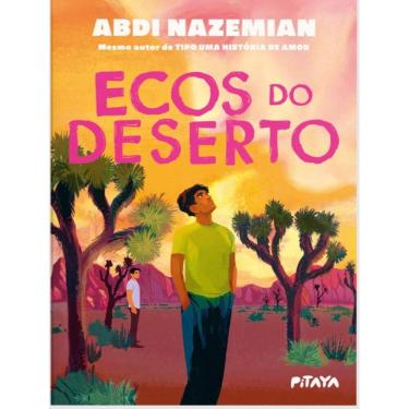 Imagem de Ecos Do Deserto – Uma Historia Sobre Amizade E Superacao Do Mesmo Autor De "Tipo Uma Historia De Amor"