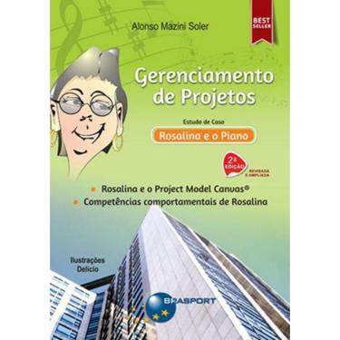 Imagem de Gerenciamento De Projetos - Estudo De Caso - Rosalina E O Piano - 2ª Ed