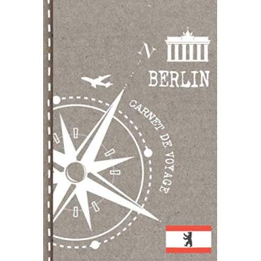 Imagem de Berlin Carnet de Voyage: Cahier de Voyageurs Dot Grid Pointillé A5 - Dotted Journal de bord pour Ecrir. Livre pour l'écriture, dessiner. Souvenirs d'activités vacances - Notebook á points