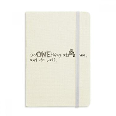 Imagem de Caderno com citação "Faça One Thing At A Time And Do Well", capa dura de tecido oficial