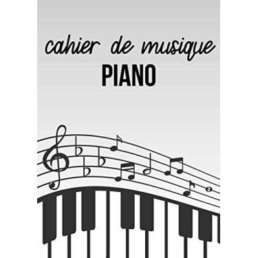 Imagem de Cahier de musique piano: cahier de partition vierge avec portées - Format A4 120 pages de qualité