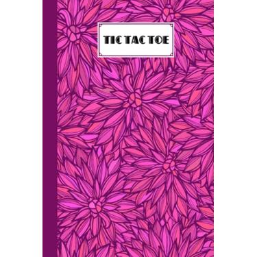 Imagem de Tic Tac Toe: Flowers Tic Tac Toe, Games Fun Activities for Kids / Paper & Pencil Workbook for Games, Smart gifts for Family, 100 Pages, Size 6" x 9" by Boris Wegener
