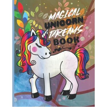 Imagem de Book Magical Unicorn Dreams: Unicorn primary composition notebook for handwriting practice, great outlines for school, office, home, students and ... 120 pages (primary Composition Notebooks)