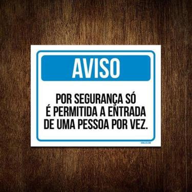 Imagem de Placa Sinalização Aviso Entrada Uma Pessoa Por Vez 27X35