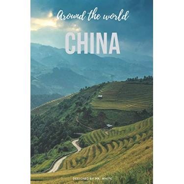 Imagem de Around the world: China: Motivational Notebook, Travel Journal, Diary (110 Pages, Blank, 6 x 9)
