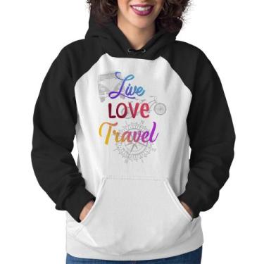Imagem de Moletom Feminino Live Love Travel - Foca na Moda, Branco, Preto, GG