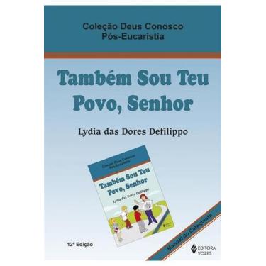 Imagem de  Também sou teu povo, Senhor - Pós-eucaristia catequista - VOZES EDITO