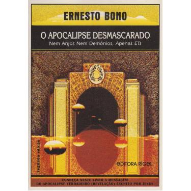 Imagem de Apocalipse desmascarado  - Nem anjos nem demônios, apenas Ets