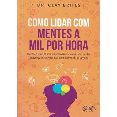 Imagem de Como Lidar Com Mentes A Mil Por Hora