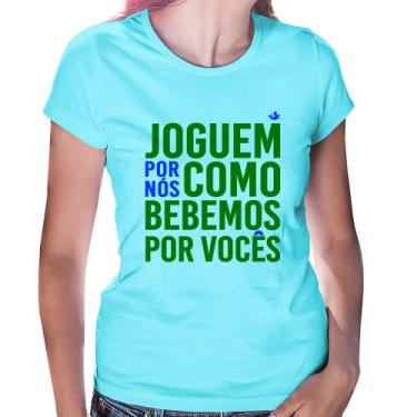 Imagem de Baby Look Joguem por nós como bebemos por vocês (Copa do Mundo - Seleç