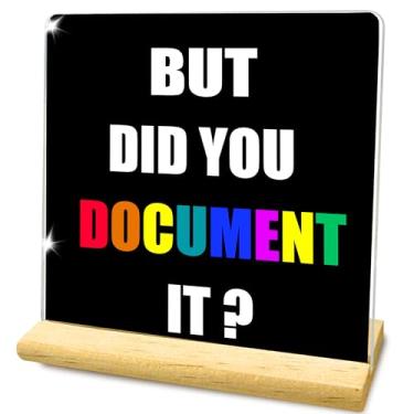 Imagem de But Did You Document It Placa acrílica de escritório, decoração de acrílico para casa, placa de decoração de arco-íris preto, 10 x 10 cm