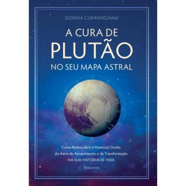 Imagem de A Cura De Plutão No Seu Mapa Astral: Como Redescobrir O Potencial Oculto Do Astro Do Renascimento E Da Transformação Na Sua História De Vida